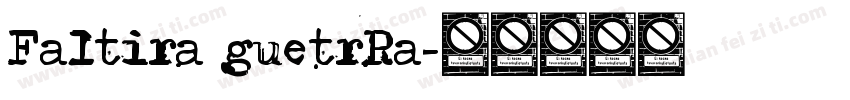 Faltira guetrRa字体转换